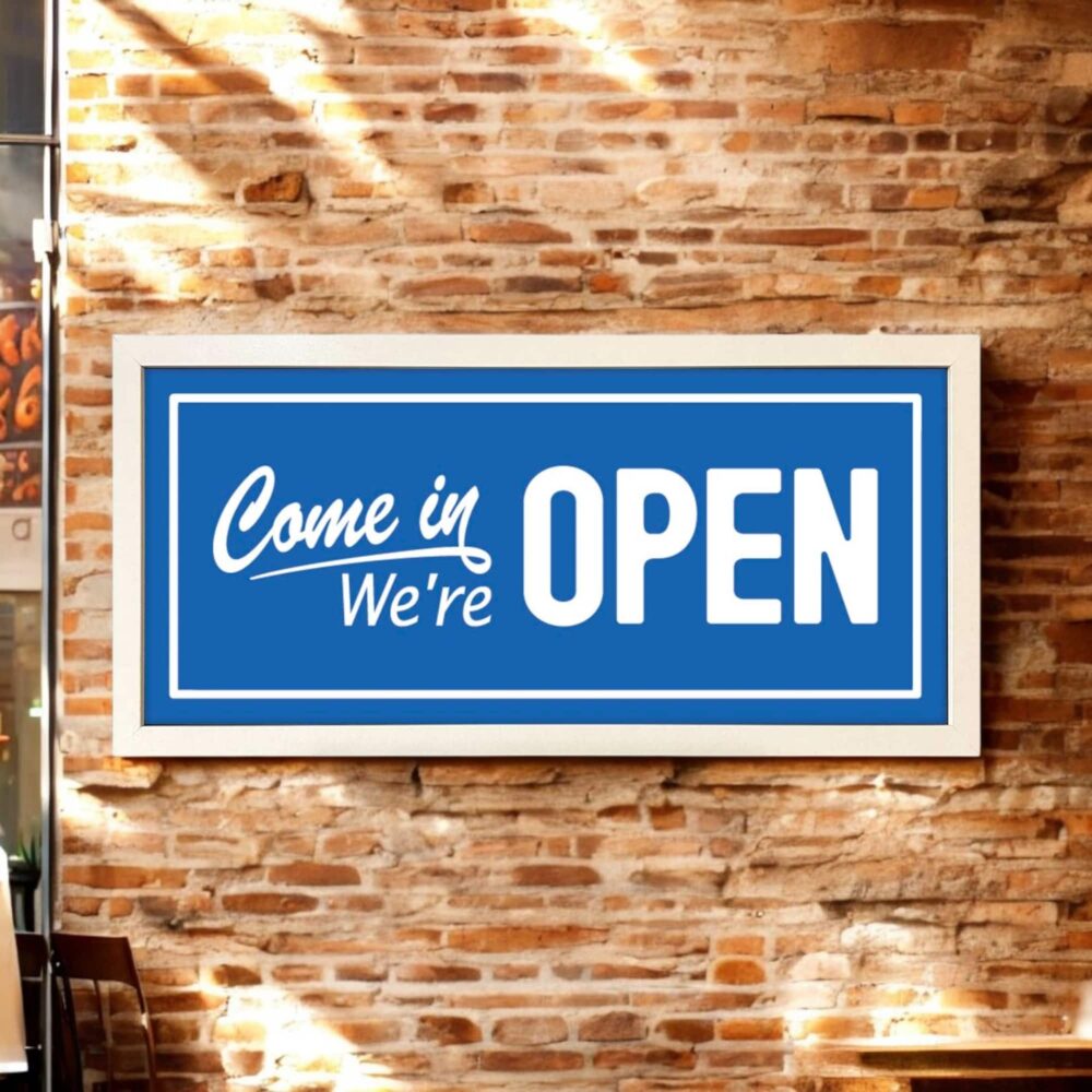 Wall Art Framed Print Come In We're Open Sign