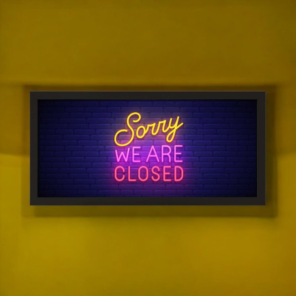 Wall Art Framed Print Sorry We Are Closed